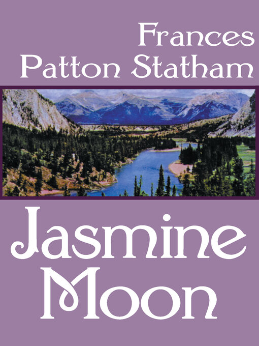 Title details for Jasmine Moon by Frances Patton Statham - Wait list